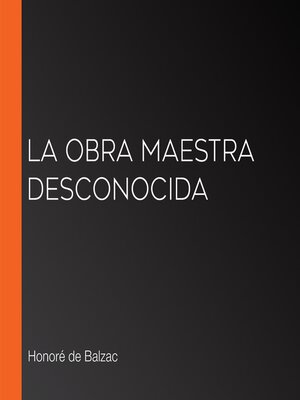 cover image of La obra maestra desconocida